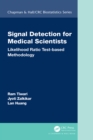 Signal Detection for Medical Scientists : Likelihood Ratio Test-based Methodology - eBook