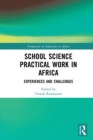 School Science Practical Work in Africa : Experiences and Challenges - eBook