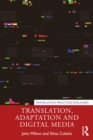 Translation, Adaptation and Digital Media - eBook