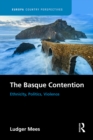 The Basque Contention : Ethnicity, Politics, Violence - eBook