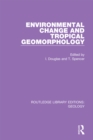 Environmental Change and Tropical Geomorphology - eBook