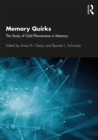 Memory Quirks : The Study of Odd Phenomena in Memory - eBook