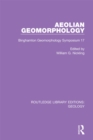 Aeolian Geomorphology : Binghamton Geomorphology Symposium 17 - eBook