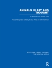 Animals in Art and Thought : To the End of the Middle Ages - eBook