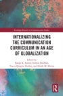 Internationalizing the Communication Curriculum in an Age of Globalization - eBook