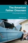 The American Father Onscreen : A Post-Jungian Perspective - eBook