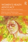 Women's Health Advocacy : Rhetorical Ingenuity for the 21st Century - eBook