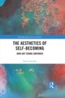 The Aesthetics of Self-Becoming : How Art Forms Empower - eBook