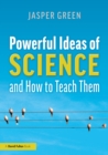Powerful Ideas of Science and How to Teach Them - eBook