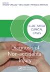 Diagnosis of Non-accidental Injury : Illustrated Clinical Cases - eBook