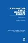 A History of Early Medieval Europe : From 476-911 - eBook
