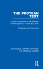 The Protean Text : A Study of Versions of the Medieval French Legend of "Doon and Olive" - eBook