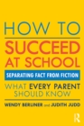 How to Succeed at School : Separating Fact from Fiction - eBook