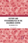History and Psychoanalysis in the Columbus Centre : The Meaning of Evil - eBook