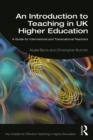 An Introduction to Teaching in UK Higher Education : A Guide for International and Transnational Teachers - eBook