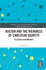 Racism and the Weakness of Christian Identity : Religious Autoimmunity - eBook