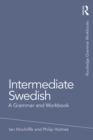 Intermediate Swedish : A Grammar and Workbook - eBook