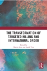 The Transformation of Targeted Killing and International Order - eBook