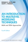 An Introduction to Multilevel Modeling Techniques : MLM and SEM Approaches - eBook