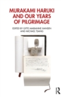 Murakami Haruki and Our Years of Pilgrimage - eBook