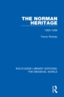 The Norman Heritage : 1055-1200 - eBook