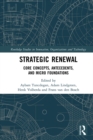 Strategic Renewal : Core Concepts, Antecedents, and Micro Foundations - eBook