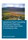 Operational Flood Forecasting, Warning and Response for Multi-Scale Flood Risks in Developing Cities - eBook