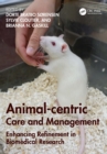 Animal-centric Care and Management : Enhancing Refinement in Biomedical Research - eBook