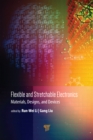Flexible and Stretchable Electronics : Materials, Design, and Devices - eBook