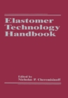 Elastomer Technology Handbook - eBook