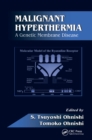Malignant Hyperthermia : A Genetic Membrane Disease - eBook