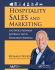 Hospitality Sales and Marketing : An Evolutionary Journey with Howard Feiertag - eBook