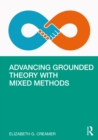 Advancing Grounded Theory with Mixed Methods - eBook