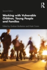 Working with Vulnerable Children, Young People and Families - eBook