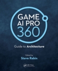 Game AI Pro 360: Guide to Architecture - eBook