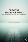 Creative States of Mind : Psychoanalysis and the Artist's Process - eBook
