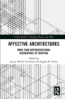 Affective Architectures : More-Than-Representational Geographies of Heritage - eBook