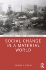 Social Change in a Material World - eBook