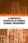 A Comparative Perspective of Women's Economic Empowerment - eBook