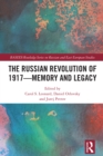 The Russian Revolution of 1917 - Memory and Legacy - eBook