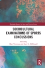 Sociocultural Examinations of Sports Concussions - eBook