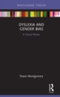 Dyslexia and Gender Bias : A Critical Review - eBook