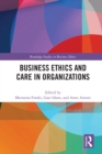 Business Ethics and Care in Organizations - eBook