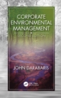 Corporate Environmental Management, Second Edition - eBook