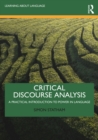 Critical Discourse Analysis : A Practical Introduction to Power in Language - eBook