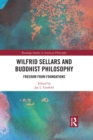 Wilfrid Sellars and Buddhist Philosophy : Freedom from Foundations - eBook