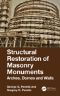 Structural Restoration of Masonry Monuments : Arches, Domes and Walls - eBook