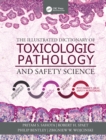 The Illustrated Dictionary of Toxicologic Pathology and Safety Science - eBook