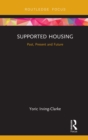 Supported Housing : Past, Present and Future - eBook