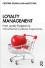 Loyalty Management : From Loyalty Programs to Omnichannel Customer Experiences - eBook